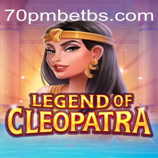 Descubra o Mundo Encantador de LegendOfCleopatra no 70PMBET.COM