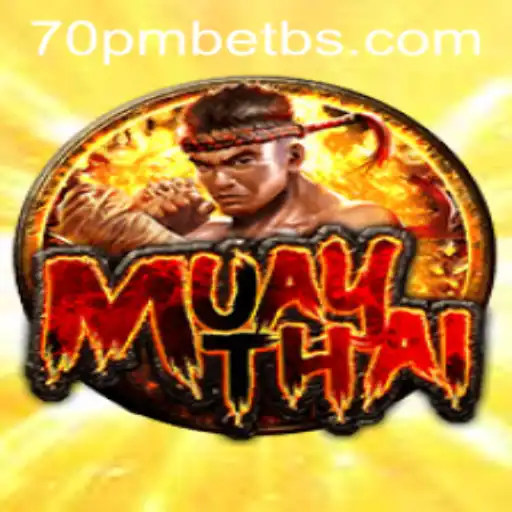 MuayThai: O Jogo de Estratégia e Combate Influenciado por 70PMBET.COM